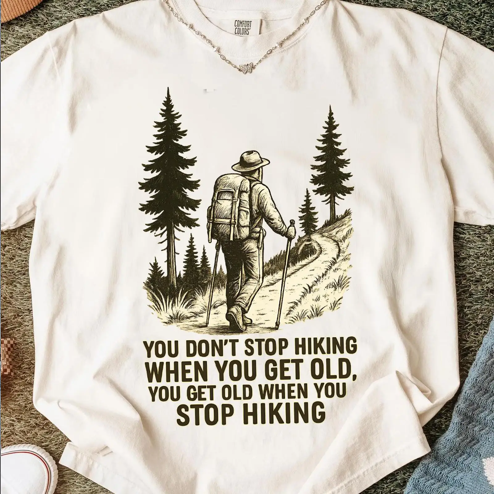 You Don't Stop Hiking When Get - Outdoor Adventure Quotes recensie en prijs